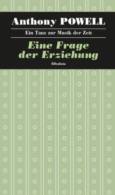 Ein Tanz zur Musik der Zeit / Eine Frage der Erziehung - Anthony Powell