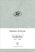 Cover-Bild zum Titel 'Sämtliche Gedichte' von 'Matthias Politycki'