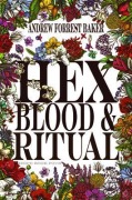 Cover-Bild zum Titel 'HEX, Blood, & Ritual' von 'Andrew Forrest Baker'
