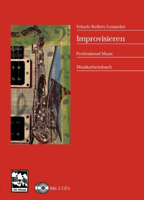 Improvisieren / mit 2 CD's - Markus Fritsch, Andreas Lonardoni, Peter Kellert