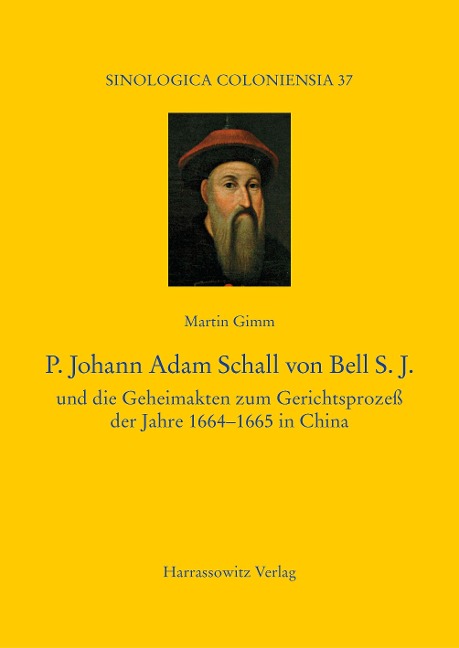 P. Johann Adam Schall von Bell S.J. - Martin Gimm