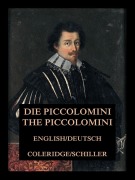Cover-Bild zum Titel 'Die Piccolomini / The Piccolomini' von 'Friedrich Schiller, Samuel Taylor Coleridge'