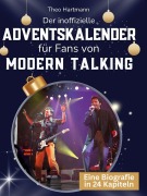 Cover-Bild zum Titel 'Der inoffizielle Adventskalender für Fans von Modern Talking' von 'Theo Hartmann'