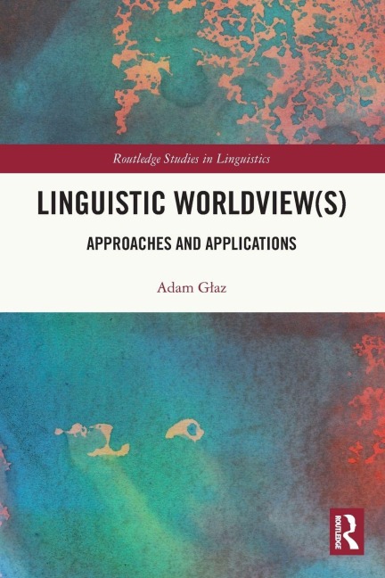 Linguistic Worldview(s) - Adam G¿az