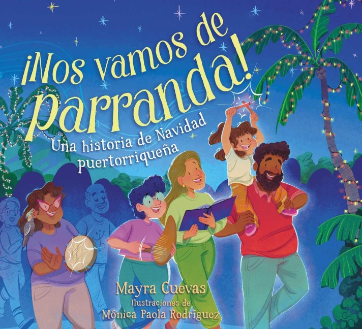 ¡Nos Vamos de Parranda! (We're Going on a Parranda!) - Mayra Cuevas