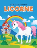 Cover-Bild zum Titel 'Livre de coloriage de licorne' von 'Coloring Pages for Kids'