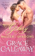 Glory and the Master of Shadows (Lady Charlotte's Society of Angels, #4) - Grace Callaway