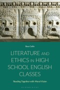 Cover-Bild zum Titel 'Literature and Ethics in High School English Classes' von 'Ross Collin'