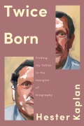Cover-Bild zum Titel 'Twice Born' von 'Hester Kaplan'