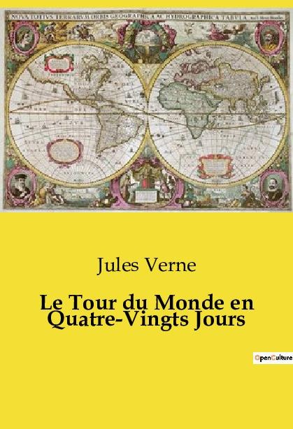 Le Tour du Monde en Quatre-Vingts Jours - Jules Verne
