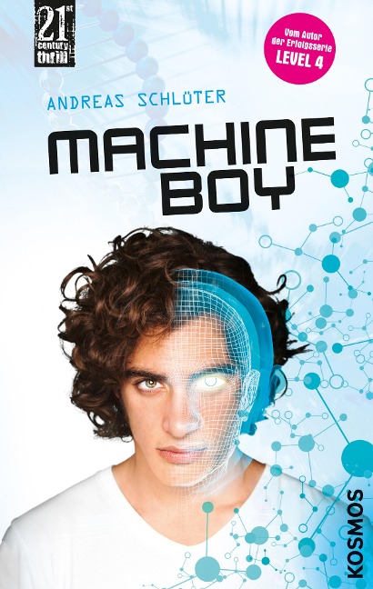 21st Century Thrill: Machine Boy - Schlüter Andreas