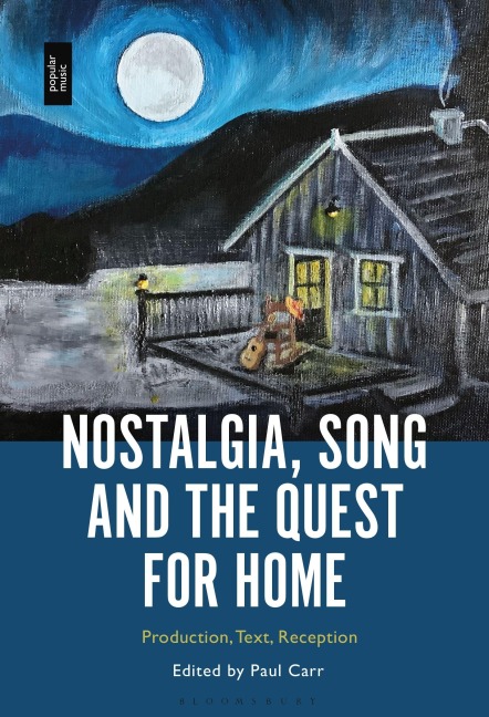 Nostalgia, Song and the Quest for Home - 