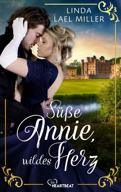 Süße Annie, wildes Herz - Linda Lael Miller