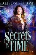 Cover-Bild zum Titel 'Secrets in Time' von 'Alison Stuart'