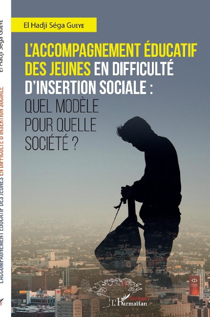 L'accompagnement éducatif des jeunes en difficulté d'insertion sociale : - Gueye