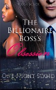 Cover-Bild zum Titel 'The Billionaire Boss's Obsession 1: One Night Stand (BWWM Interracial Romance Short Stories, #1)' von 'Viola Black'