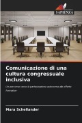 Cover-Bild zum Titel 'Comunicazione di una cultura congressuale inclusiva' von 'Mara Schellander'