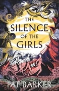 Cover-Bild zum Titel 'The Silence of the Girls' von 'Pat Barker'