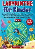Labyrinthe für Kinder ab 5 Jahren - Band 1 - Lena Krüger