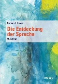 Cover-Bild zum Titel 'Die Entdeckung der Sprache' von 'Barbara Zollinger'