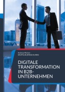 Cover-Bild zum Titel 'Digitale Transformation in B2B-Unternehmen' von 'Andreas Pörtner'