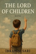 Cover-Bild zum Titel 'The Lord of Children' von 'Ibrahim Sari'