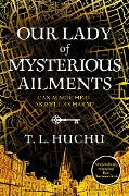 Cover-Bild zum Titel 'Our Lady of Mysterious Ailments' von 'T. L. Huchu'