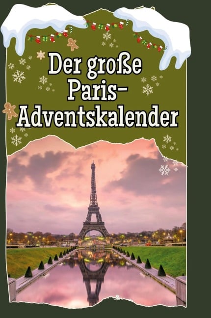 Der große Paris-Adventskalender - Nele Friedrich