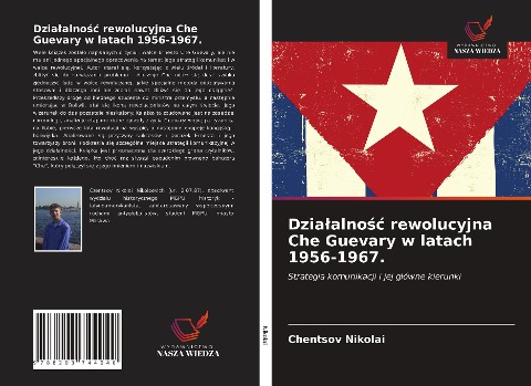 Dzia¿alno¿¿ rewolucyjna Che Guevary w latach 1956-1967. - Chentsov Nikolai