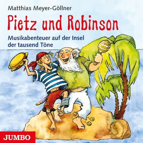 Pietz und Robinson - Matthias Meyer-Göllner, Matthias Meyer-Göllner