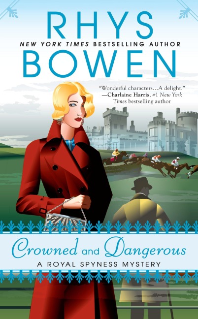 Crowned and Dangerous - Rhys Bowen
