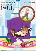 Eine Falle für den faulen Paul - Bruder Lustig