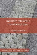 Cover-Bild zum Titel 'Memory Matters in Transitional Peru' von 'M. Saona'
