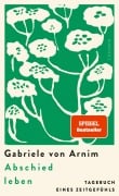 Cover-Bild zum Titel 'Abschied leben' von 'Gabriele von Arnim'