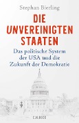 Die Unvereinigten Staaten - Stephan Bierling