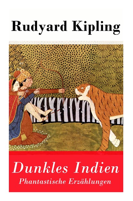 Dunkles Indien. Phantastische Erzählungen - Rudyard Kipling, Gustav Meyrink