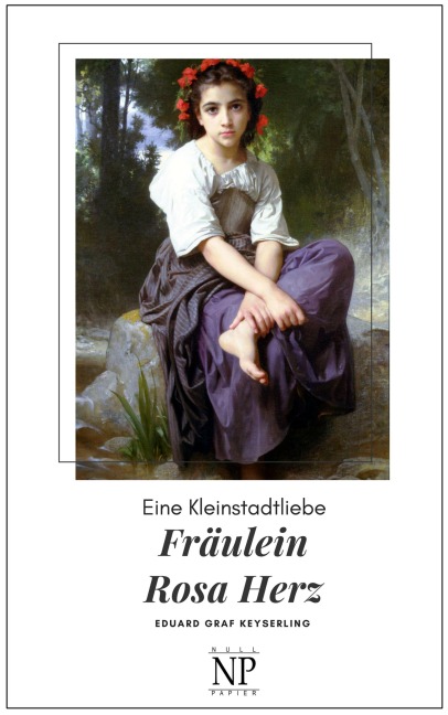 Fräulein Rosa Herz - Eduard Von Keyserling