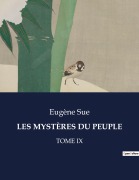 Cover-Bild zum Titel 'LES MYSTÈRES DU PEUPLE' von 'Eugène Sue'