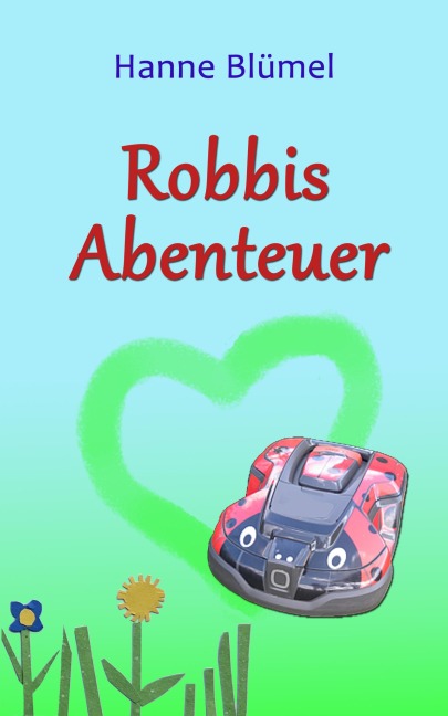 Robbis Abenteuer - Hanne Blümel