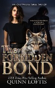 The Forbidden Bond - Quinn Loftis