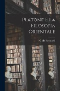 Platone E La Filosofia Orientale - Giulio Buonamici