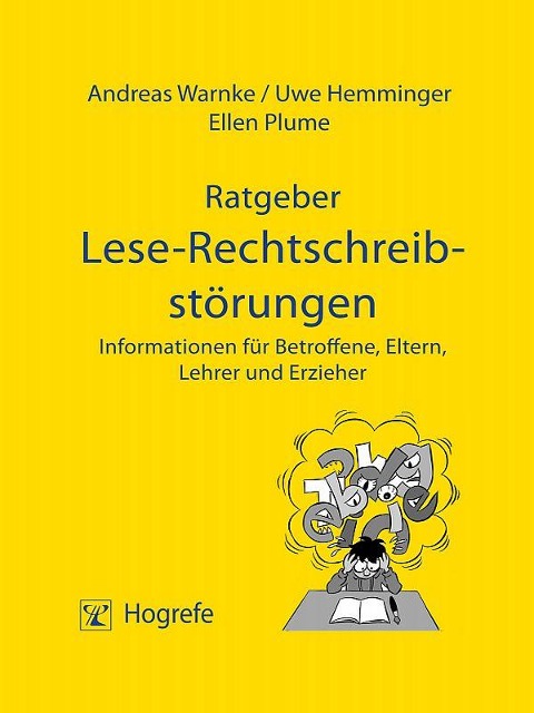 Ratgeber Lese-Rechtschreibstörungen - Uwe Hemminger, Ellen Plume, Andreas Warnke