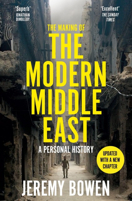 The Making of the Modern Middle East - Jeremy Bowen