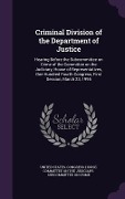 Cover-Bild zum Titel 'Criminal Division of the Department of Justice: Hearing Before the Subcommittee on Crime of the Committee on the Judiciary, House of Representatives,' von ''