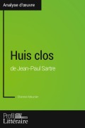 Cover-Bild zum Titel 'Huis clos de Jean-Paul Sartre (Analyse approfondie)' von 'Etienne Meunier, Profil-Litteraire. Fr'
