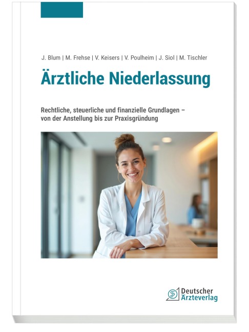 Ärztliche Niederlassung - Joachim Blum, Michael Frehse, Veronika Poulheim, Max Tischler, Jan Siol