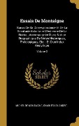 Cover-Bild zum Titel 'Essais De Montaigne: Suivis De Sa Correspondance Et De La Servitude Volontaire D'estienne De La Boëtie; Accompagnée D'une Notice Biographiq' von 'Michel De Montaigne, Charles Louandre'