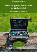 Cover-Bild zum Titel 'Werkzeug und Ersatzteile im Wohnmobil' von 'Mon Anders'