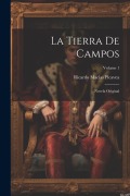 Cover-Bild zum Titel 'La Tierra De Campos: Novela Original; Volume 1' von 'Ricardo Macías Picavea'