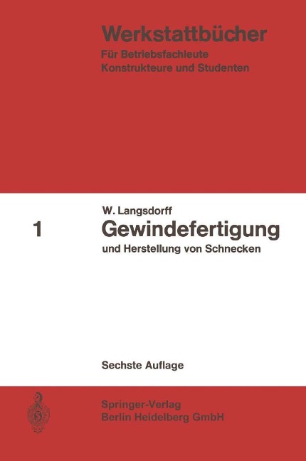 Gewindefertigung und Herstellung von Schnecken - W. Langsdorff